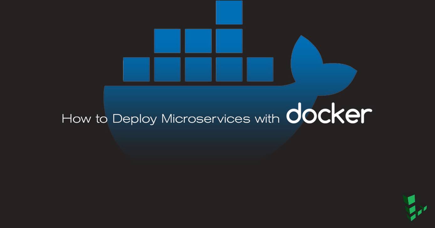 Deploying Microservices with Docker Deploying Microservices with Docker